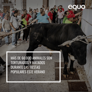 EQUO insta a los municipios a celebrar unas fiestas populares sin maltrato animal Verdes Equo Andalucía