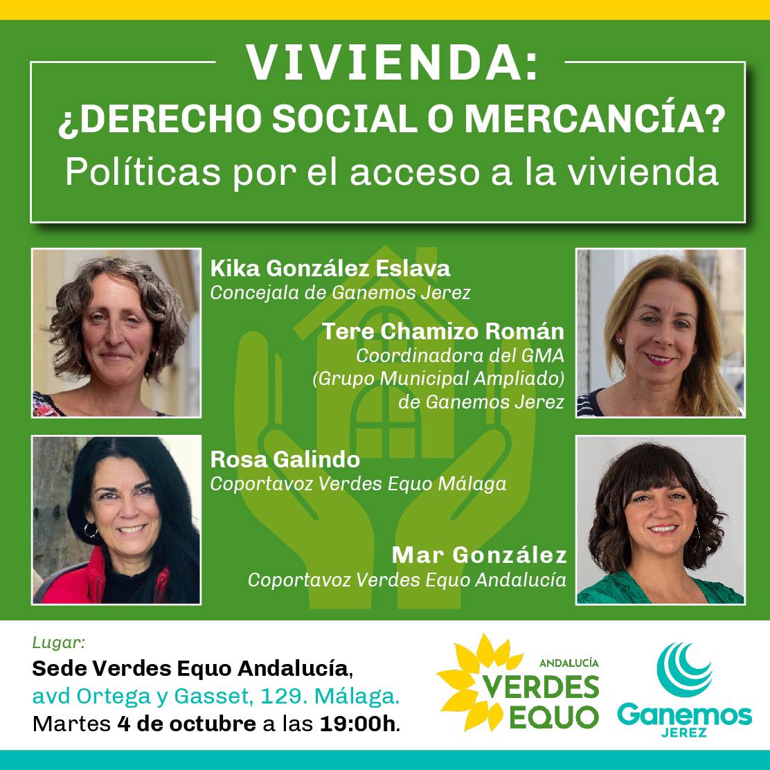 Vivienda: ¿Derecho Social o Mercancía? Vivienda: ¿Derecho Social o Mercancía? Verdes Equo Andalucía