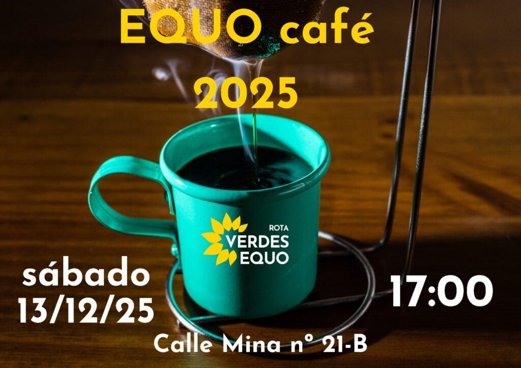 Verdes EQUO te invita a su tradicional EQUO Café en Rota Verdes EQUO te invita a su tradicional EQUO Café en Rota Verdes Equo Andalucía