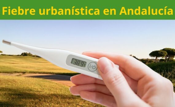 Andalucía puede ser sancionada por la fiebre urbanística Imagen fiebre urbanística en Andalucía