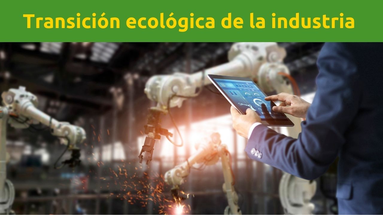 Imagen de portada del artículo sobre la transición ecológica de la industria andaluza