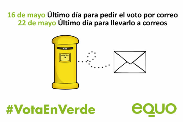 ¡Hasta el 16 de mayo puedes solicitar el voto por correo! Verdes Equo Andalucía